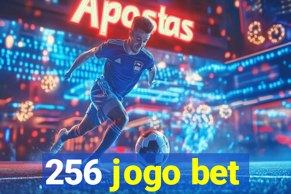 256 jogo bet